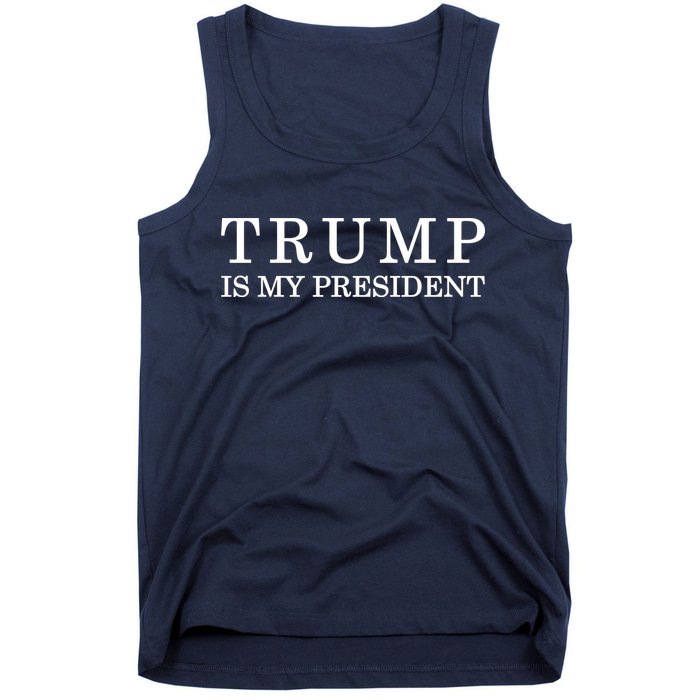 Donald Trump Is My President 45th POTUS Tank Top