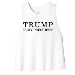 Donald Trump Is My President 45th POTUS Women's Racerback Cropped Tank