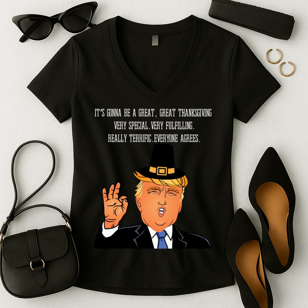 Donald Trump It's Gonna Be A Great Thanksgiving Women's V-Neck T-Shirt