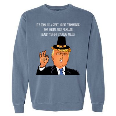 Donald Trump It's Gonna Be A Great Thanksgiving Garment-Dyed Sweatshirt