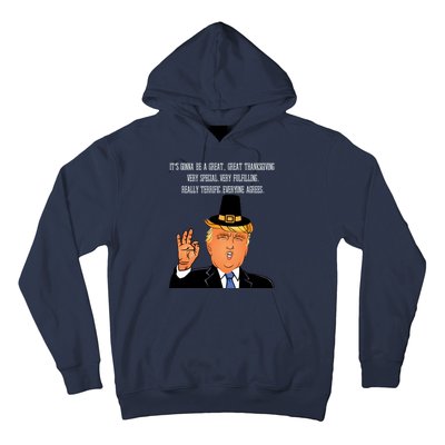 Donald Trump It's Gonna Be A Great Thanksgiving Hoodie