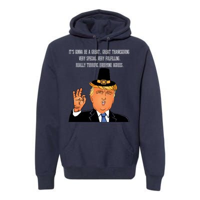 Donald Trump It's Gonna Be A Great Thanksgiving Premium Hoodie