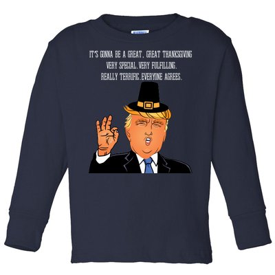 Donald Trump It's Gonna Be A Great Thanksgiving Toddler Long Sleeve Shirt