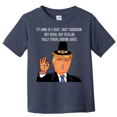 Donald Trump It's Gonna Be A Great Thanksgiving Toddler T-Shirt