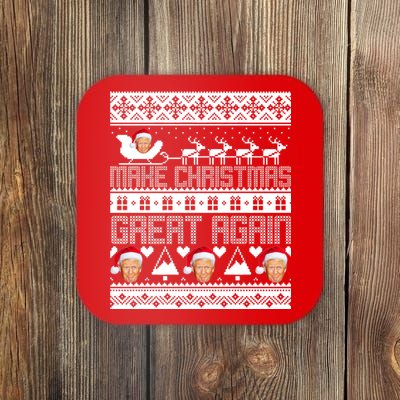 Donald Trump Make Christmas Great Again Ugly Christmas Coaster