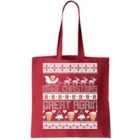 Donald Trump Make Christmas Great Again Ugly Christmas Tote Bag