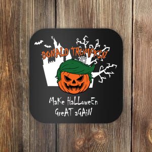 Donald Trump Make Halloween Great Again Coaster