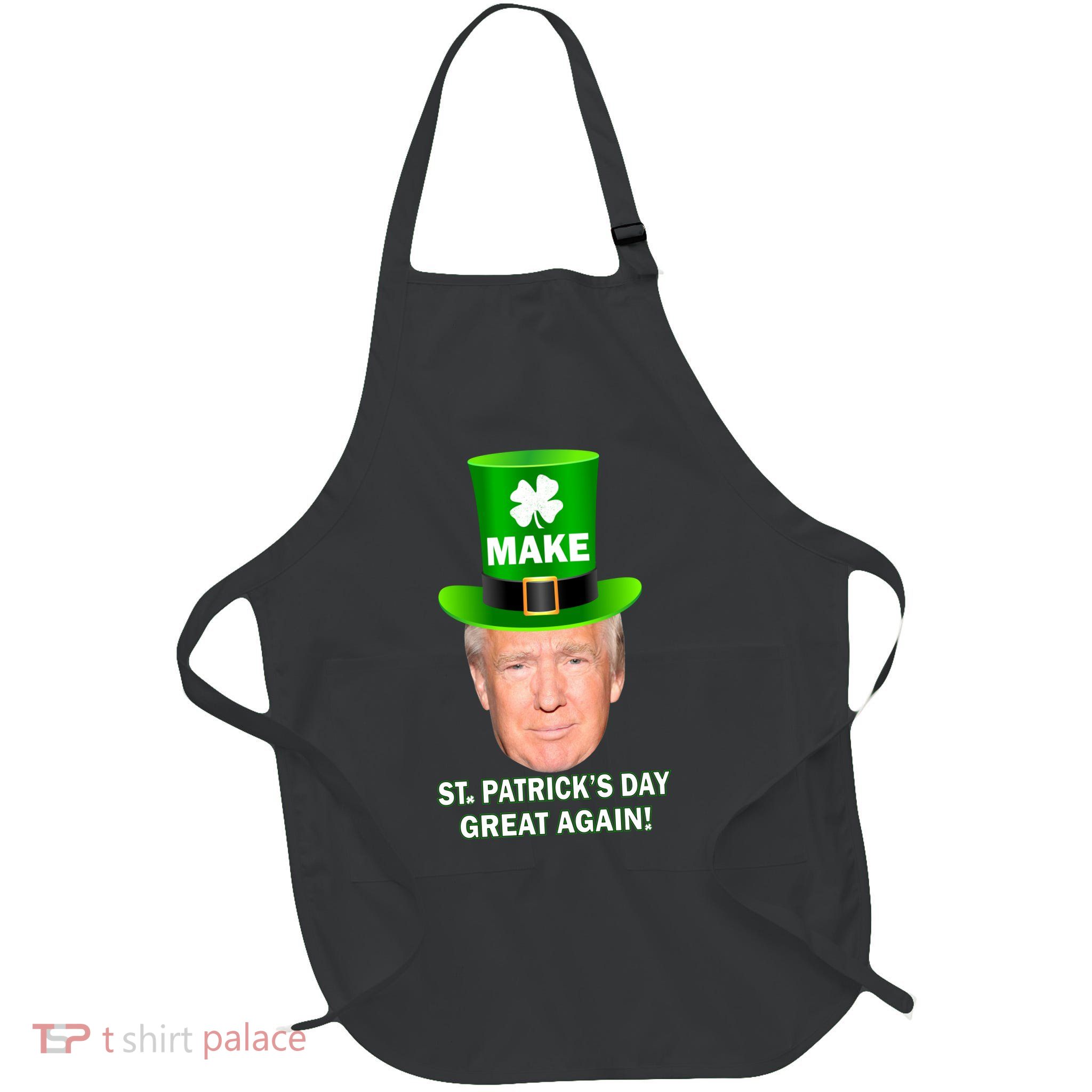 Donald Trump Make St. Patrick's Day Great Again Apron