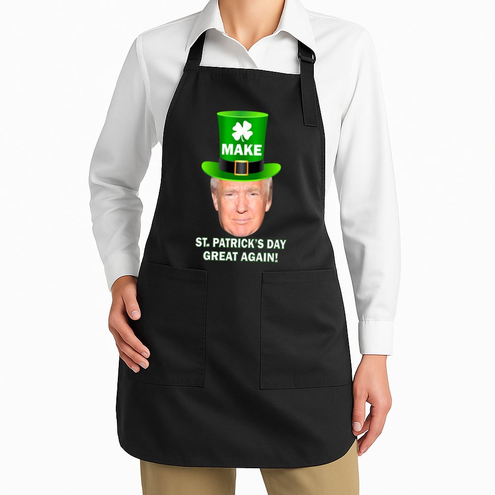 Donald Trump Make St. Patrick's Day Great Again Apron