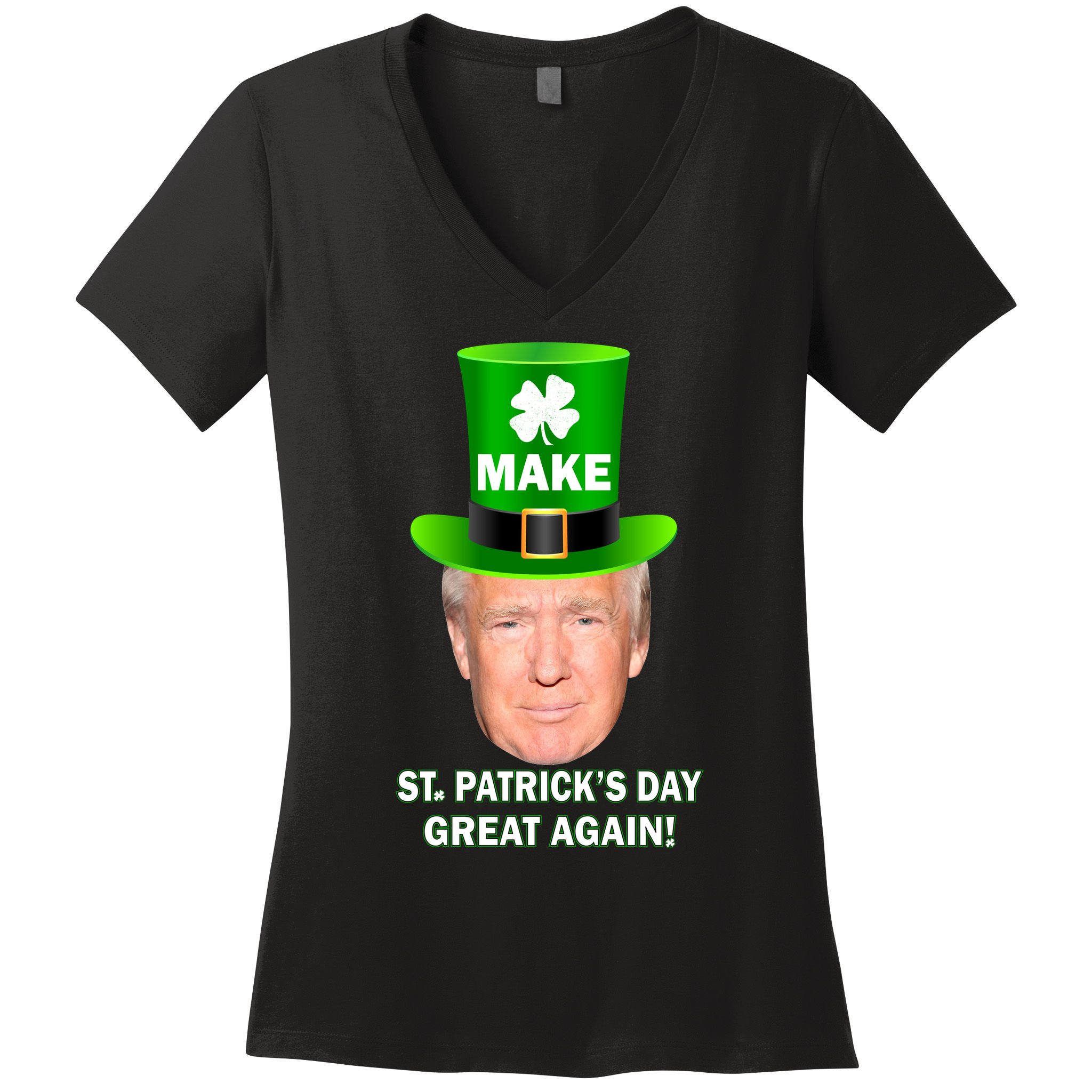 Donald Trump Make St. Patrick's Day Great Again Women's V-Neck T-Shirt