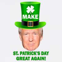 Donald Trump Make St. Patrick's Day Great Again Garment-Dyed Sweatshirt