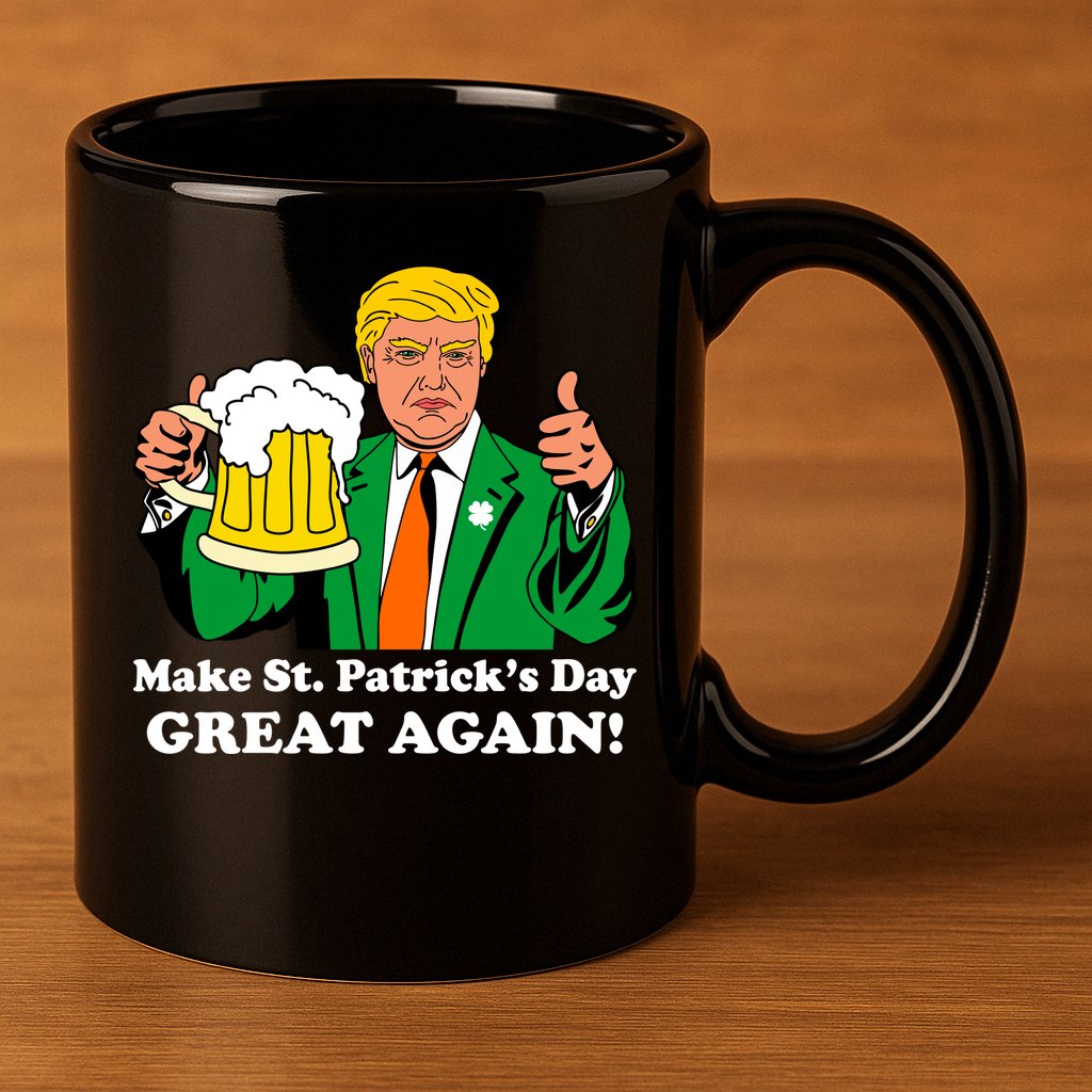 Donald Trump Make St. Patrick's Day Great Again Beer Drinking 11oz C Handle Ceramic Mug