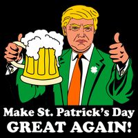 Donald Trump Make St. Patrick's Day Great Again Beer Drinking Tall Sweatshirt