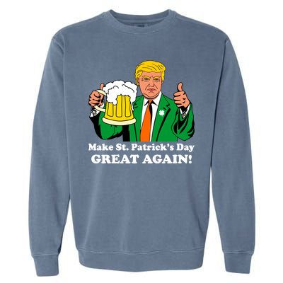 Donald Trump Make St. Patrick's Day Great Again Beer Drinking Garment-Dyed Sweatshirt