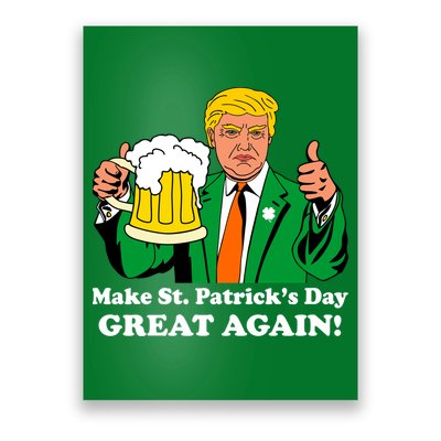 Donald Trump Make St. Patrick's Day Great Again Beer Drinking Poster