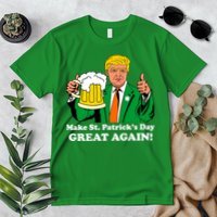 Donald Trump Make St. Patrick's Day Great Again Beer Drinking Premium T-Shirt