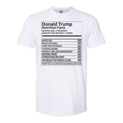 Donald Trump Nutrition Facts Softstyle CVC T-Shirt