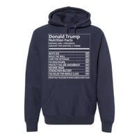 Donald Trump Nutrition Facts Political Humor Premium Hoodie