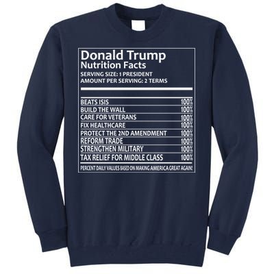 Donald Trump Nutrition Facts Political Humor Tall Sweatshirt