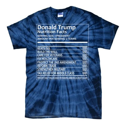 Donald Trump Nutrition Facts Political Humor Tie-Dye T-Shirt