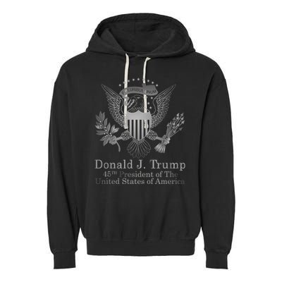 Donald Trump Presidential Seal USA 45th President Logo Garment-Dyed Fleece Hoodie