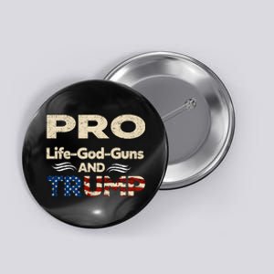 Donald Trump Pro Life God Gun Button