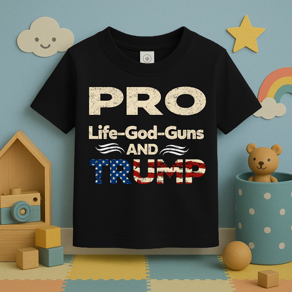 Donald Trump Pro Life God Gun Toddler T-Shirt