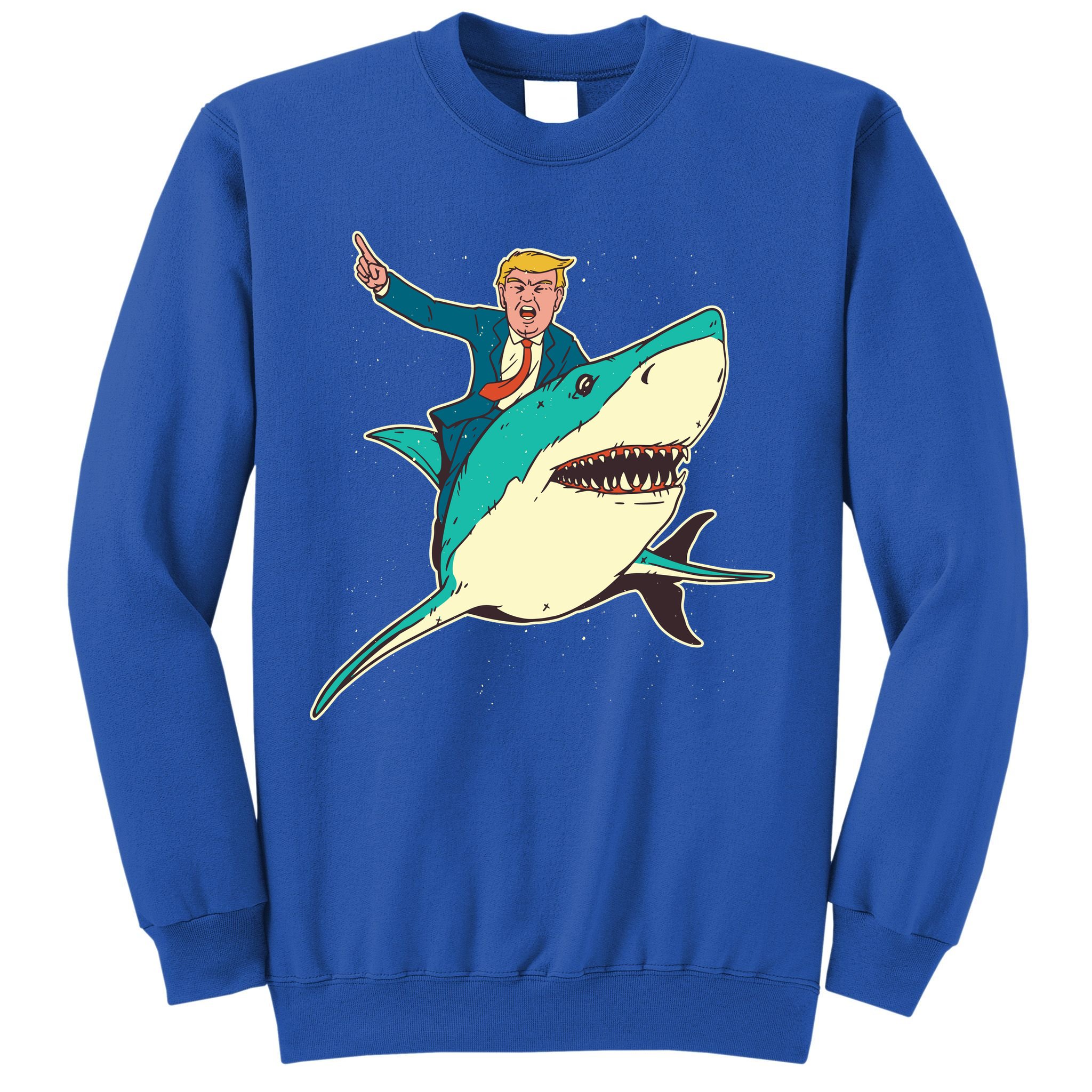 Donald Trump Riding Shark Sweatshirt
