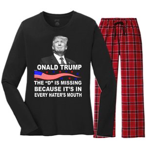 Donald Trump The D Is Missing In Haters Mouth Women's Long Sleeve Flannel Pajama Set 