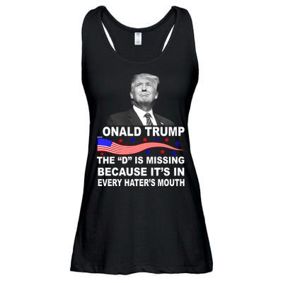 Donald Trump The D Is Missing In Haters Mouth Ladies Essential Flowy Tank