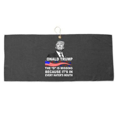 Donald Trump The D Is Missing In Haters Mouth Large Microfiber Waffle Golf Towel