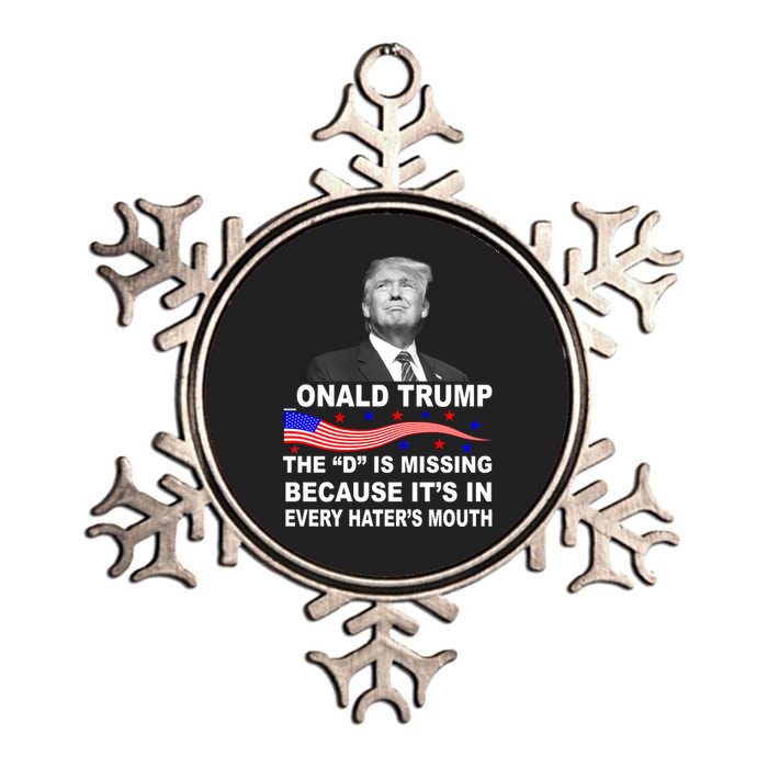 Donald Trump The D Is Missing In Haters Mouth Metallic Star Ornament