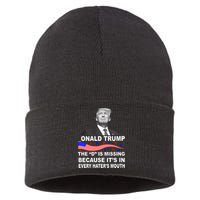 Donald Trump The D Is Missing In Haters Mouth Sustainable Knit Beanie