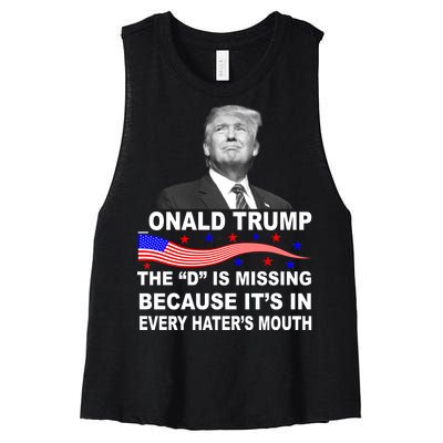 Donald Trump The D Is Missing In Haters Mouth Women's Racerback Cropped Tank