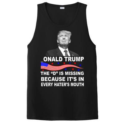 Donald Trump The D Is Missing In Haters Mouth PosiCharge Competitor Tank