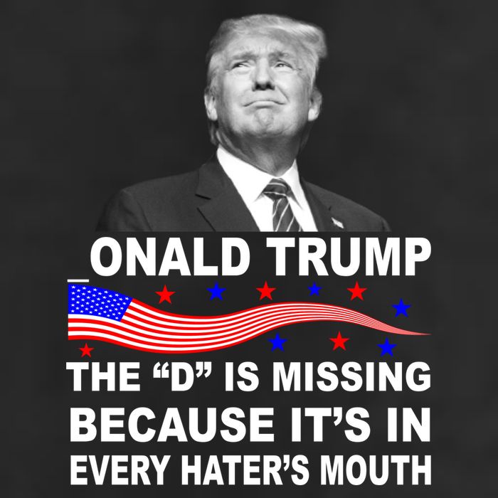 Donald Trump The D Is Missing In Haters Mouth Hat