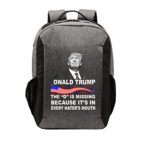 Donald Trump The D Is Missing In Haters Mouth Vector Backpack