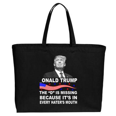 Donald Trump The D Is Missing In Haters Mouth Cotton Canvas Jumbo Tote