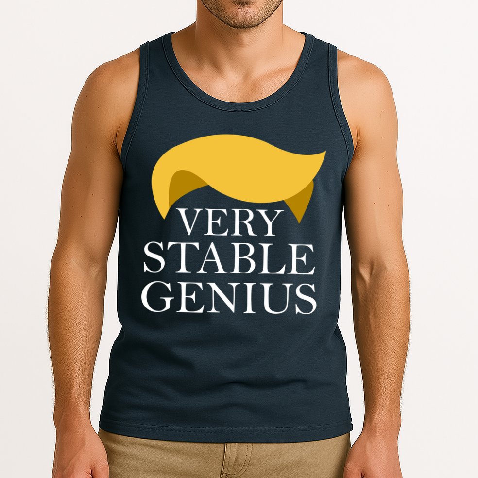 Donald Trump Very Stable Genius Tank Top