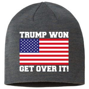 Donald Trump Won Get Over It! USA Flag 45th President Sustainable Beanie