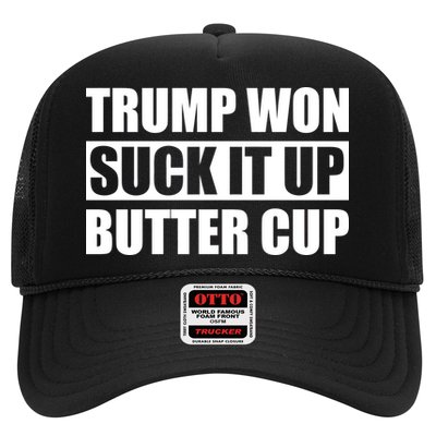 Donald Trump Won Suck It Up Butter Cup President Trucker Hat