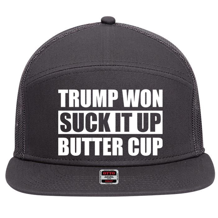 Donald Trump Won Suck It Up Butter Cup President 7 Panel Mesh Trucker Snapback Hat