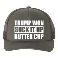 Donald Trump Won Suck It Up Butter Cup President Yupoong Adult 5-Panel Trucker Hat