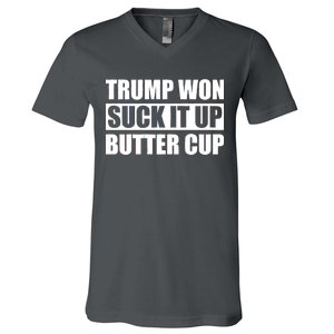 Donald Trump Won Suck It Up Butter Cup President V-Neck T-Shirt