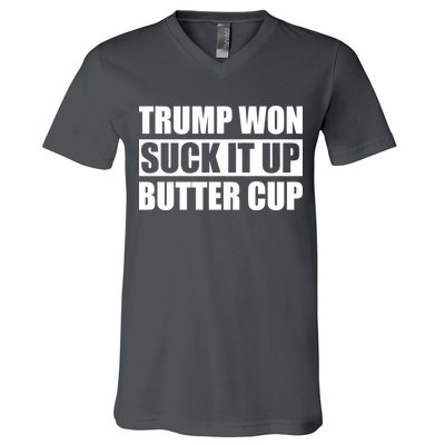 Donald Trump Won Suck It Up Butter Cup President V-Neck T-Shirt