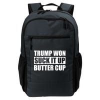 Donald Trump Won Suck It Up Butter Cup President Backpack