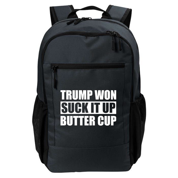 Donald Trump Won Suck It Up Butter Cup President Backpack