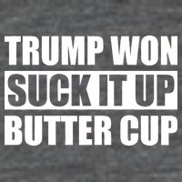 Donald Trump Won Suck It Up Butter Cup President Backpack