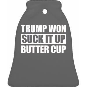 Donald Trump Won Suck It Up Butter Cup President Ceramic Bell Ornament