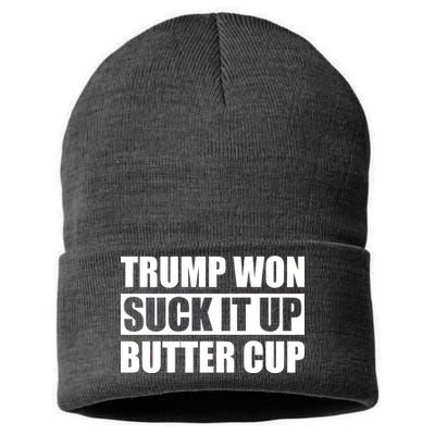 Donald Trump Won Suck It Up Butter Cup President Sustainable Knit Beanie